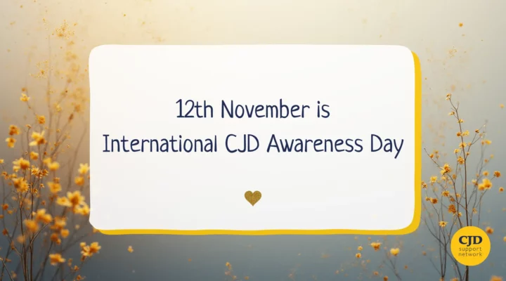 A yellow flower background. The text reads 12th November is International CJD Awareness Day.