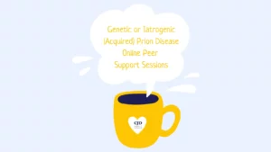 A yellow mug with the CJD Support Network logo inside a heart on the side. The steam has the title inside it: CJD/Prion Disease Online Peer Support Session